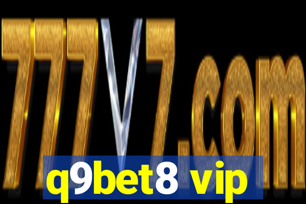 q9bet8 vip